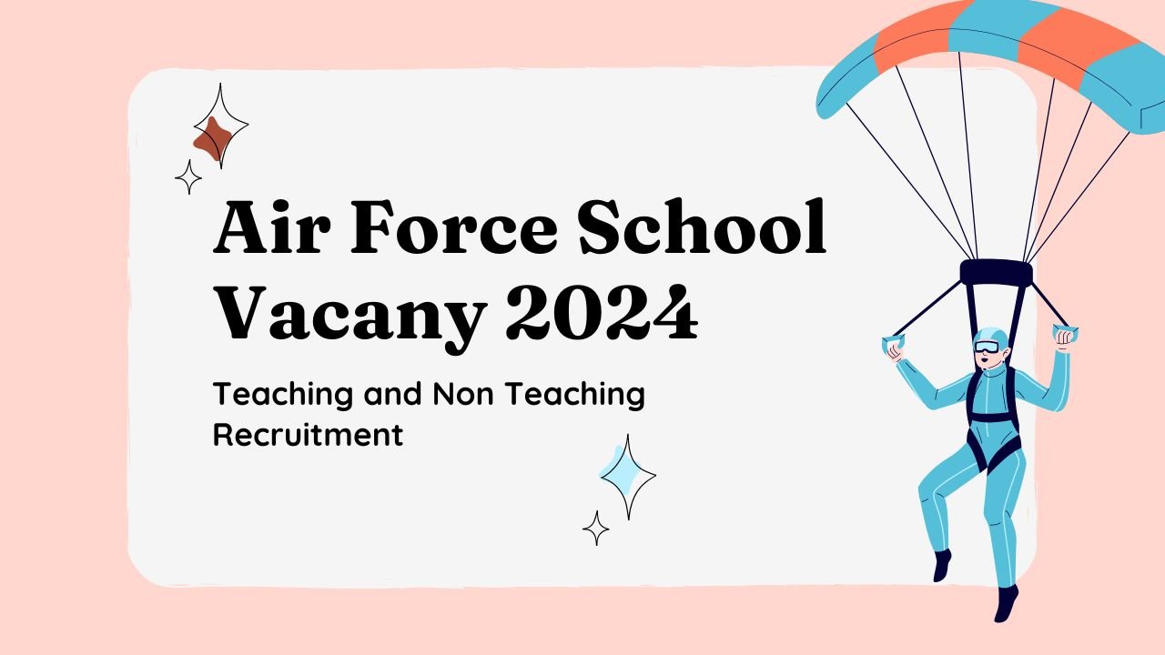 Air Force School Vacancy