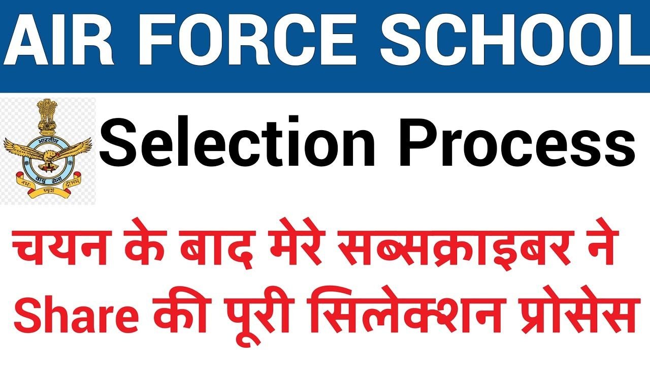 Selection Process of Air Force School (AFS) Bharti 2024 