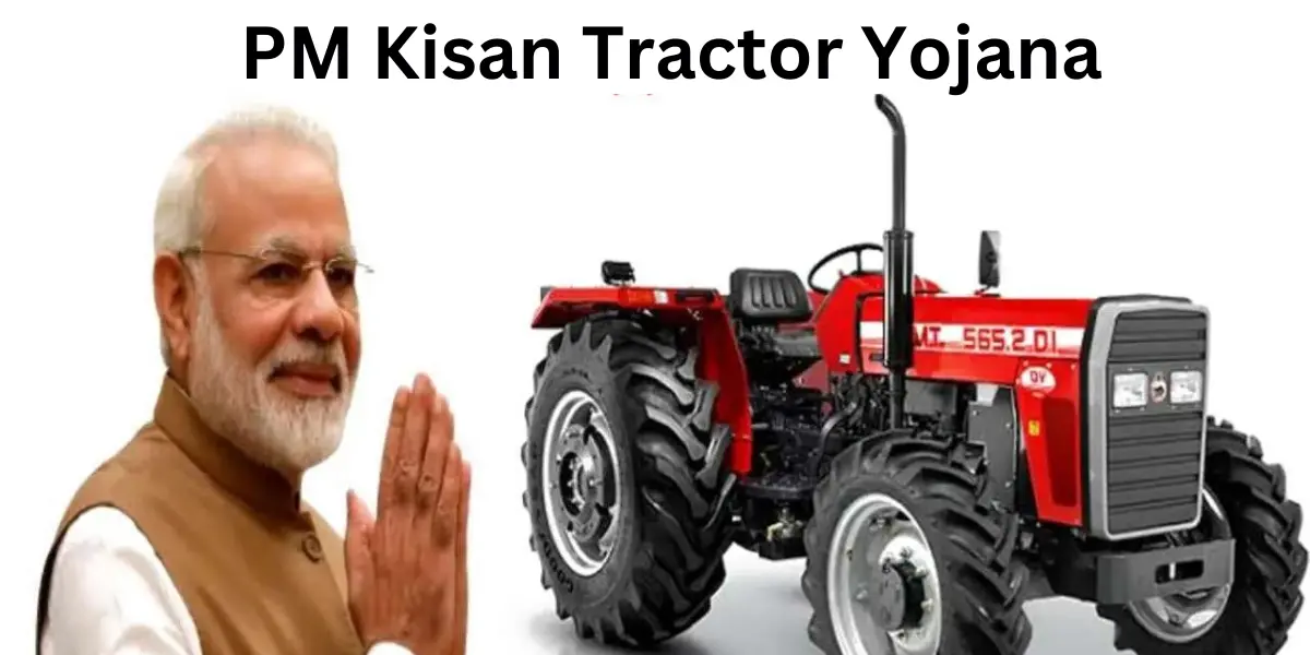 PM Kisan Tractor Yojana