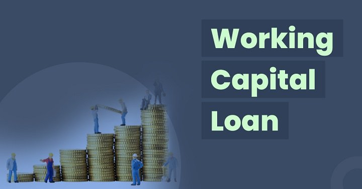 What is a Working capital Loan? Why is it used?