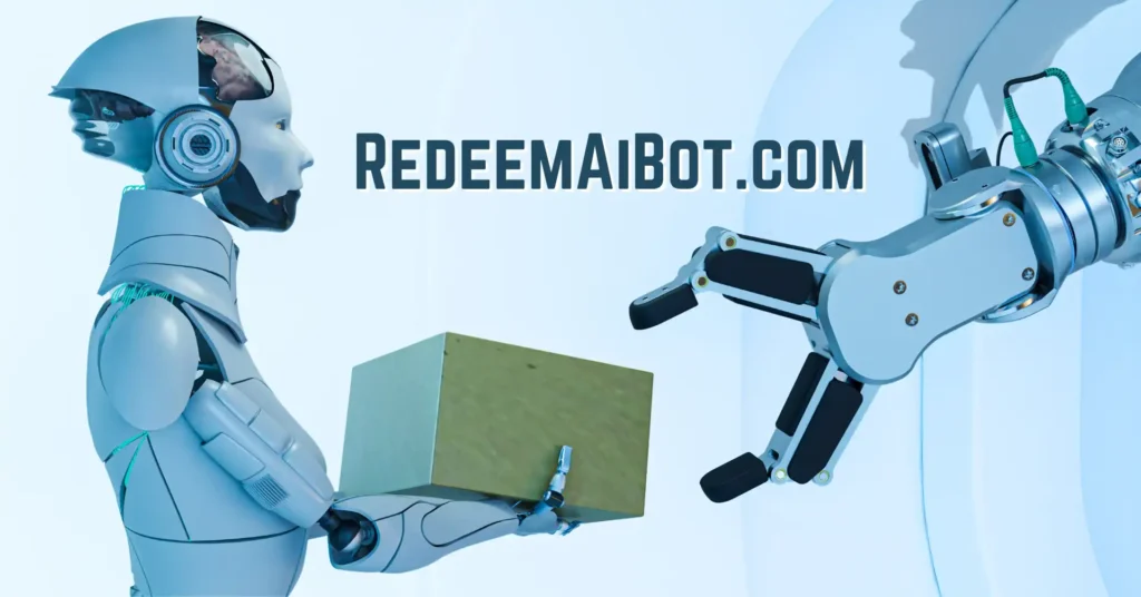 How Does Redeemaibot. com Work