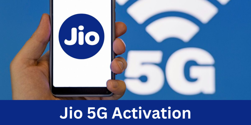 How to Activate Jio 5G on Your Device