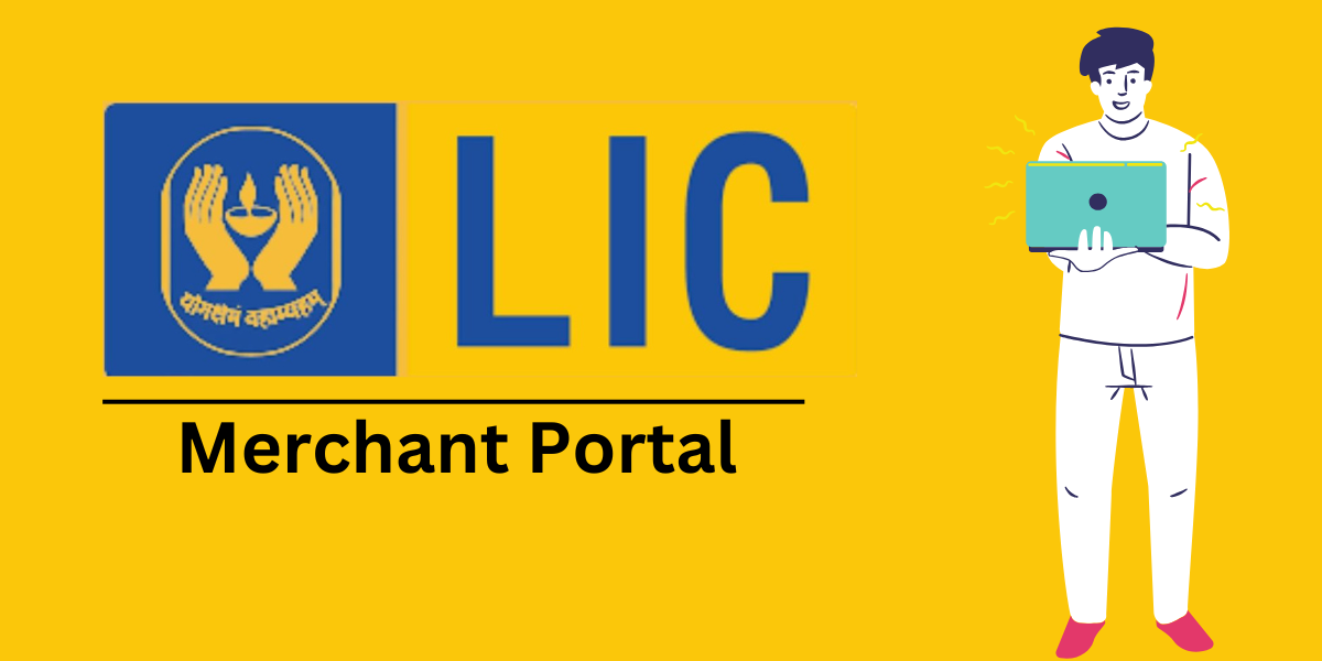 LIC Merchant Portal: Step-by-Step Login & Registration Guide