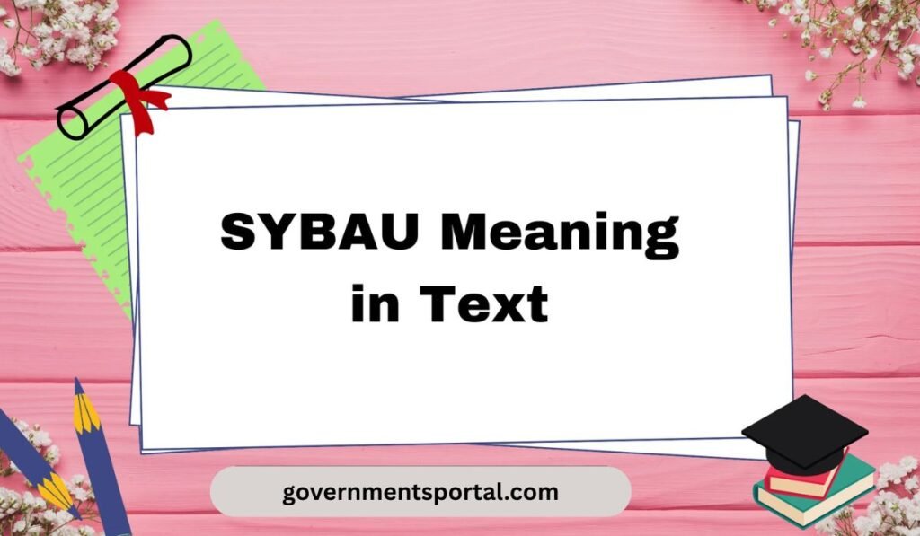 SYBAU Full Form